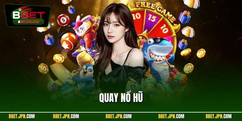 Quay Nổ Hũ - Tiết Lộ Bí Quyết Săn Jackpot Hiệu Quả Nhất