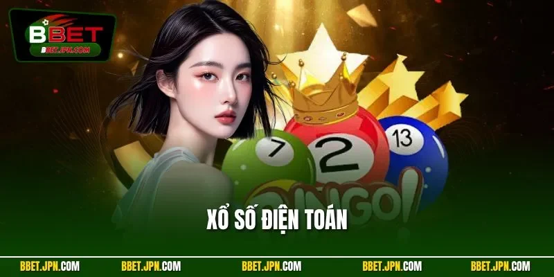 Xổ Số Điện Toán - Quay Số May Mắn, Săn Thưởng Lớn Đổi Đời